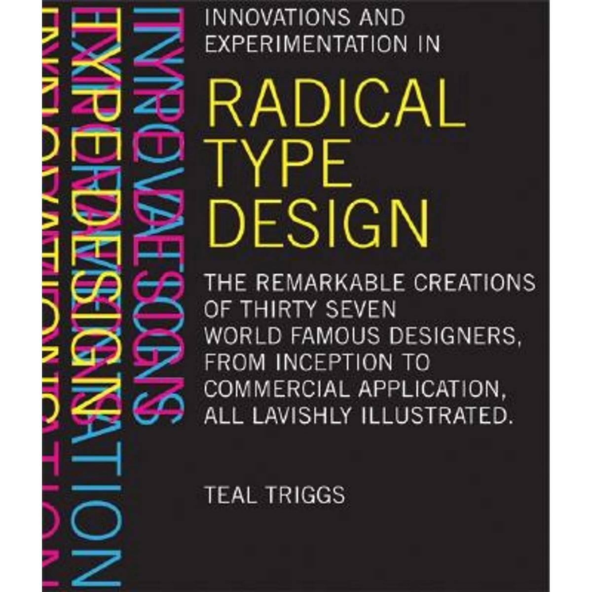 Type by (Paperback) Pre-Owned Teal Radical Design Triggs
